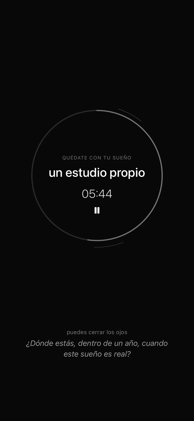 Una sesión en curso: quédate con tu sueño, faltan 5:40