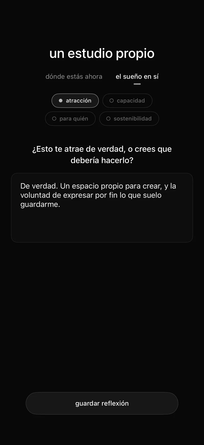Reflexionar sobre un sueño: un selector entre dónde estás ahora y el sueño en sí, con la lente de atracción respondida