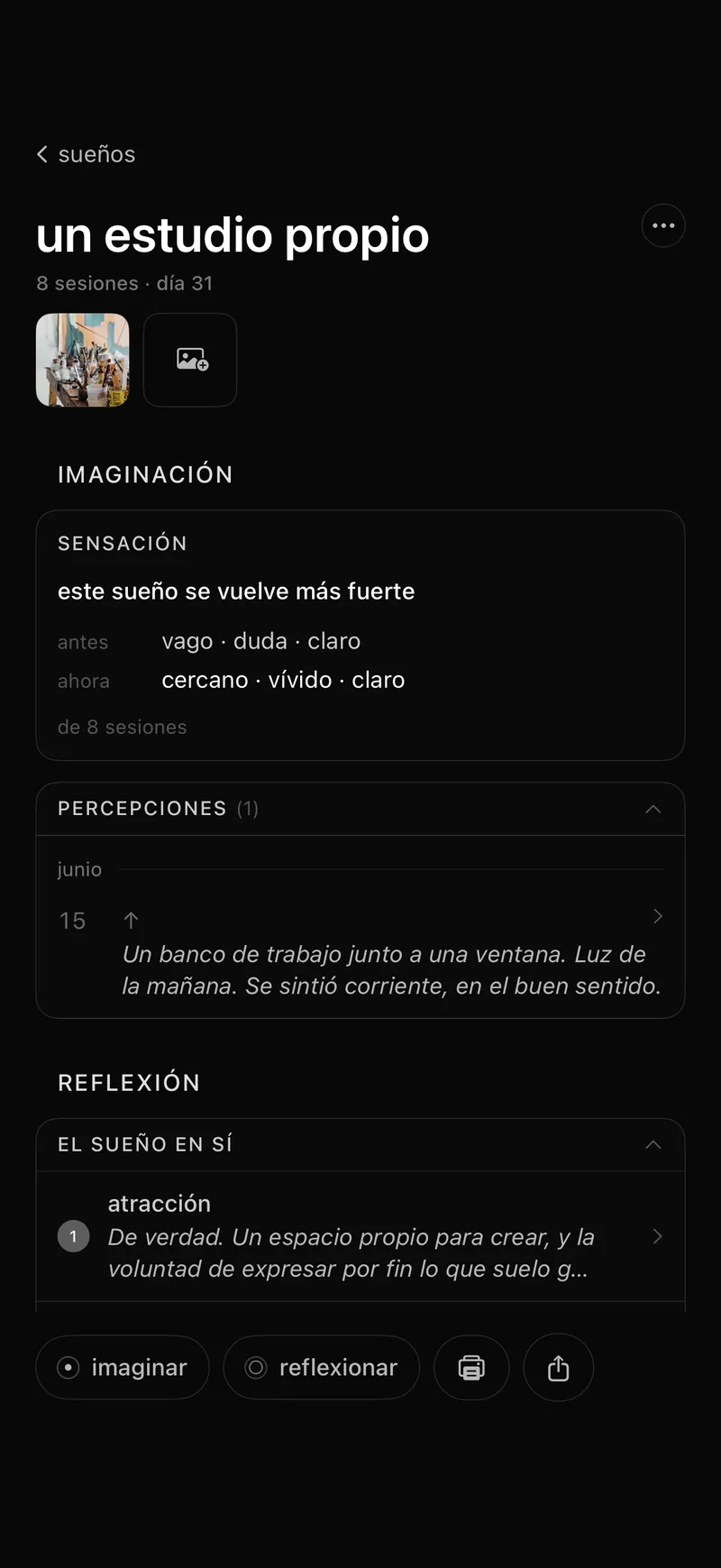 La página de detalle de un sueño: imaginación y reflexión una al lado de la otra, tus palabras mostrando que este sueño se fortalece
