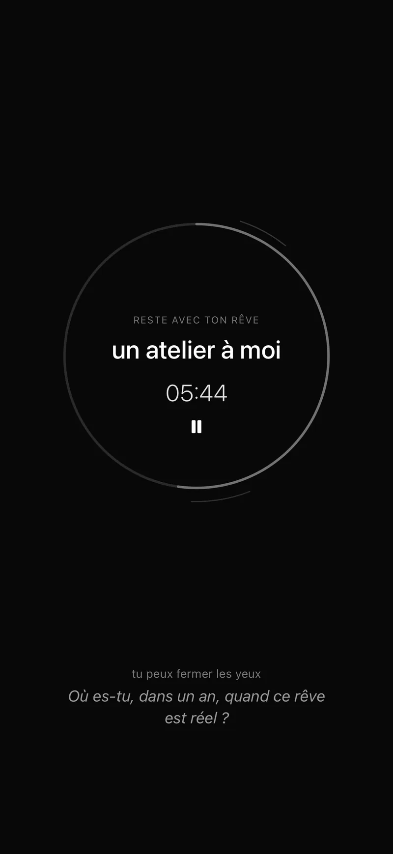Une séance en cours : sois avec ton rêve, 5:40 restantes